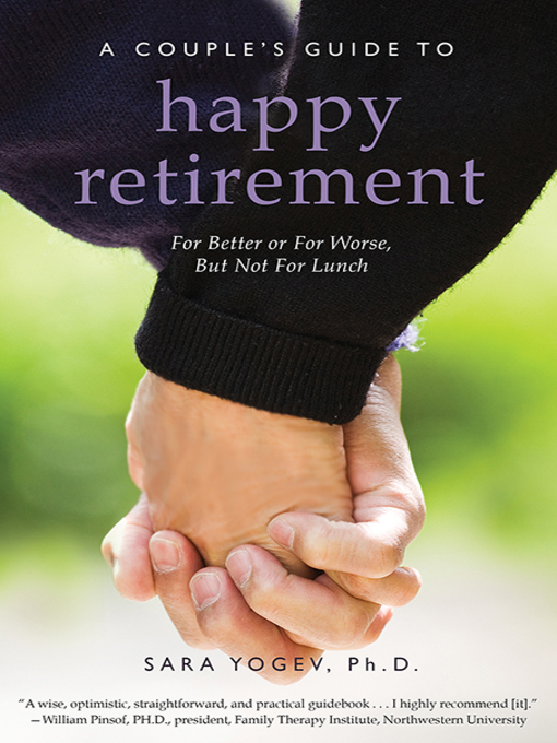 Title details for A Couple's Guide to Happy Retirement by Sara Yogev - Available